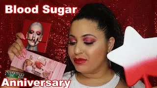 💉 BLOOD SUGAR ANNIVERSARY COLLECTION REWIEW / TUTORIAL + SWATCHES