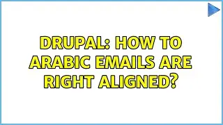 Drupal: How to arabic emails are right aligned?
