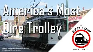 Trolley Trouble in Tennessee  - Memphis' MATA: Ep. 116