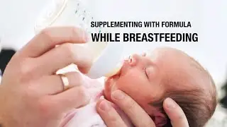 Supplementing with Formula while Breastfeeding