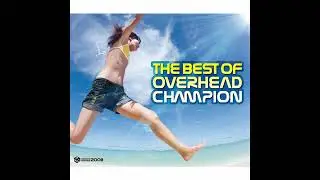 Overhead Champion - Lost Time (Nish Remix)