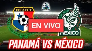 🚨Panam&aacute; vs M&eacute;xico EN VIVO | partido amistoso | Selecci&oacute;n Mexicana