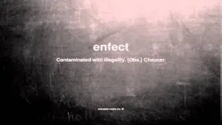 What does enfect mean