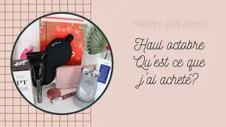qu'est ce que j'ai achet&eacute; et recu en octobre? HAUL