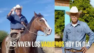 As&iacute; viven los VAQUEROS en SONORA hoy en d&iacute;a 🤠