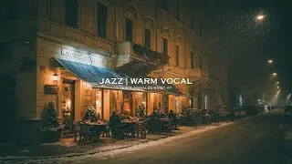 [playlist] A Quiet Street Café, Warm Voices After Dark | 15 Cozy Vocal Jazz Tunes
