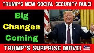 Trump's New Social Security Rule: What It Means for Your Next Check