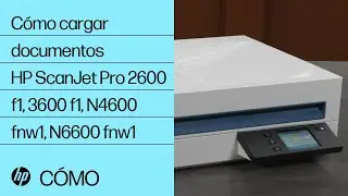 C&oacute;mo cargar documentos | HP ScanJet Pro 2600 f1, 3600 f1, N4600 fnw1, N6600 fnw1 | HP Support