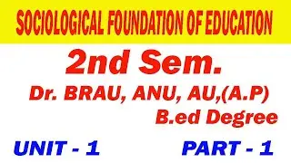 part 1 ! b.ed ! 2nd semester ! Sociological foundation of education ! by Krushna Ch. Jena ! Odia