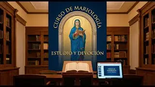 Curso de MARIOLOGÍA. Parte I.