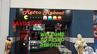 Savd Toys Ep22 Welcome To Retro Reboot