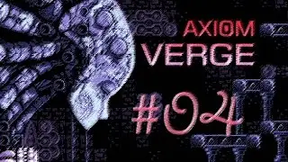 Let&acute;s Play Axiom Verge [100% Walkthrough] - Folge 04 - Drohnen