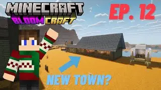 The Old West Has Grown! BloomCraft EP 12