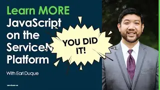 Learn MORE JavaScript on the ServiceNow Platform: Conclusion and looking forward