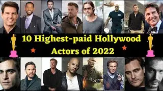 Top 10 RICHEST Hollywood ACTORS (2021 - 2022) || Hollywood Highest Paid Actors.
