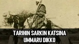 Tarihin Sarkin Katsina Muhammadu Dikko