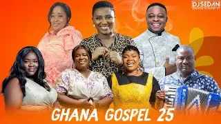 Ghana Gopsel 25 | DJ Sedan & Gifty Osei, Kawesi Boateng, Mama Esther, Joesph mensah, Kwaku Gyasi