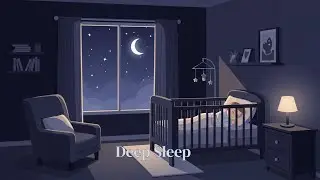 5 Hours Deep Sleep Music for Babies | Calm Night Sounds