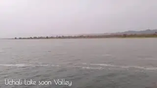 Trip To Uchali Lake ||  Coming soon || soon Valley || punjab || soon Sakaser || Travelogue || # 08