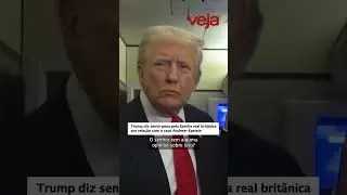 Trump diz sentir pena pela fam&iacute;lia real brit&acirc;nica por rela&ccedil;&atilde;o com o caso Andrew-Epstein