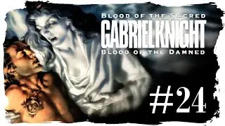 GABRIEL KNIGHT Blut der Heiligen, Blut der Verdammten [Folge 24] - Etwas aufdringlich