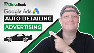 Auto Detailing Advertising and Marketing | Google Ads For Auto Detailing