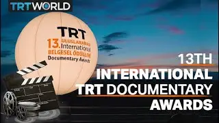The 13th International TRT Documentary Awards take place in Istanbul