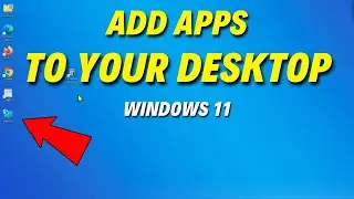 How To Add Apps To Your Desktop In Windows 11