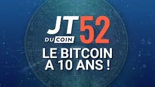 BITCOIN A 10 ANS ! #JTduCoin