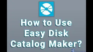 How to Use Easy Disk Catalog Maker?