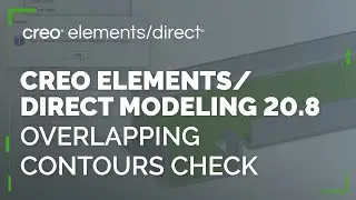 Check for Overlapping Contours | Creo Elements/Direct 20.8