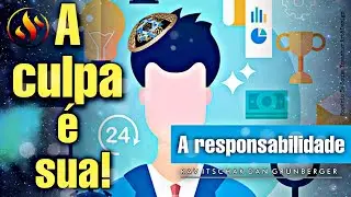 A culpa é sua! A Responsabilidade - Tora Kabala e Prática