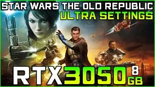 Star Wars: The Old Republic | RTX 3050 (Ultra) FPS Test