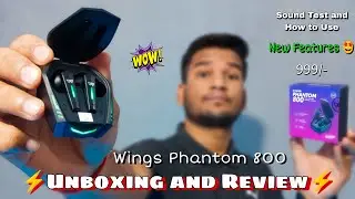 Wings Phantom 800 TWS Gaming Earbuds ⚡ Unboxing and Review 🔥 Best Earbuds under 1000