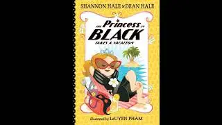 Princess in Black Takes a Vacation, Book #4 - Dean Hale