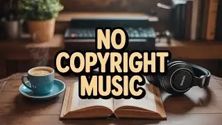 No Copyright Background Music For Sad, Adventure, AudioBook, Trave and Vlog Music &lrm;⁨@RPBMusicHub