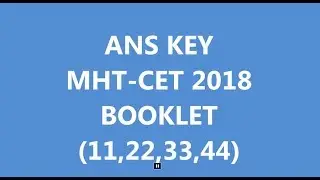 ANS KEY MHTCET 2018
