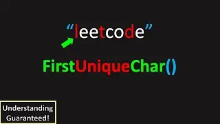 Can You Detect the First Character? (LeetCode 387: First Unique Character in a String)