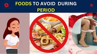 Avoid These Foods During Periods | Women's Health | Foods to Avoid in Menstruation