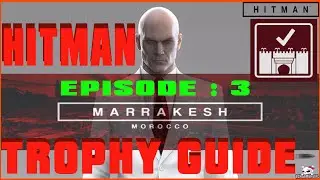 HITMAN: EPISODE 3 MARRAKESH (SUIT ONLY/SILENT ASSASSIN)