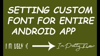 Setting Custom Font in Android