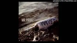 Mr Probz Waves Trap Beat Instrumental Prod Warkat