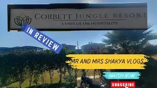 Corbett Jungle Resort | Review | Ramnagar | Jim Corbett #jimcorbett #ramnagar #uttarakhand #vlog