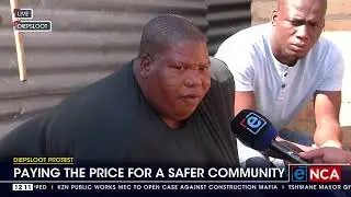 Diepsloot protest | Paying the price for a safer community