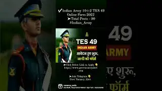 ✅Indian Army 10+2 TES 49 Online Form 2022 ➤Total Posts - 90#Indian_Army #govtvacancyalert #trending