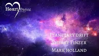 Relaxing Ambient New Age Music | PLANETARY DRIFT I FLUTE FLIGHT | SHERRY FINZER -MARK HOLLAND