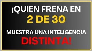 ¡QUIEN FRENA EN 2 DE 30 MUESTRA UNA INTELIGENCIA DISTINTA!
