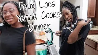 Cooking With Yanna | Dejah Got Faux Locs