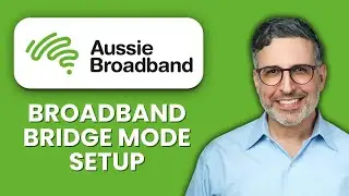 Aussie Broadband Bridge Mode Setup 2025 🌐 Use Your Own Router ⚡ Step-by-Step Guide