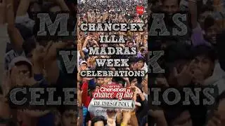 Chanceyilla Madras Week Celebrations capturing the pure love,happiness & beauty of the city #Chennai